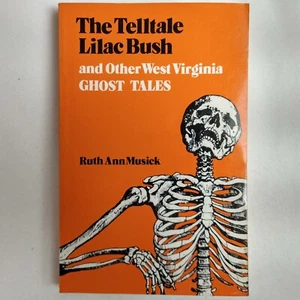 Telltale Lilac Bush and Other West Virginia Ghost Tales by Ruth Ann Musick - Picture 1 of 12