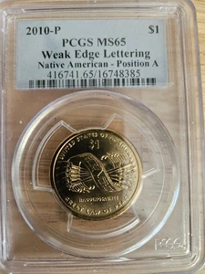 2010 P $1 Native American Weak Edge Lettering Error Position A PCGS MS65 - Picture 1 of 2