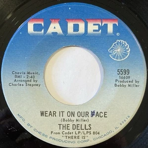 The Dells – Wear It On Our Face / Please Don't Change Me Now – Cadet 45 RPM 7" - Picture 1 of 6