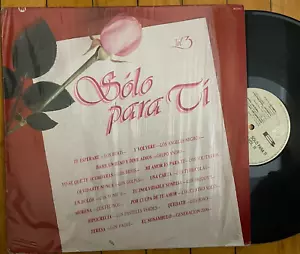 SOLO PARA TI Vol III Various EX LP MEXICO Bukis ROMANTICOS Baladas Sólo Tí 3 - Picture 1 of 2