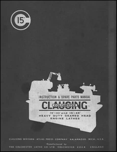 LATHE INSTRUCTION & PARTS MANUAL FITS Clausing-Colchester 15 X 30 & 15 X 48 - Picture 1 of 10