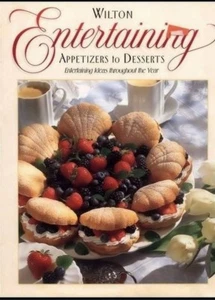 WILTON ENTERTAINING Appetizers to Desserts Softcover - Bild 1 von 3