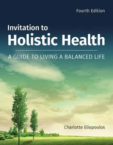 Invitation to Holistic Health: A Guide to Living a Balanced Life: A Guide to... - Bild 1 von 1