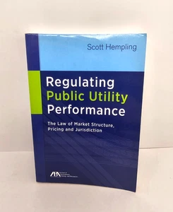 Regulating Public Utility Performance by Hempling Scott 2013 Paperback - Picture 1 of 4