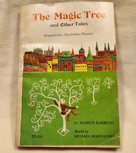 The Magic Tree And Other Tales by Marius Barbeau TX644 Scholastic Book 1973 - Picture 1 of 5