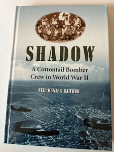 SHADOW, A cottonteal Bommer Crew in WW2 - Picture 1 of 2