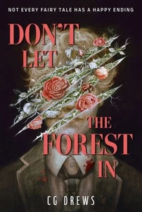 Don't Let The Forest In by CG Drews Paperback - Picture 1 of 1