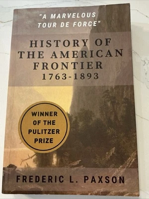 History of the American Frontier - 1763-1893 Paperback Frederic L - Image 1 of 4