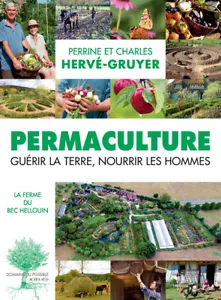 Permaculture, Perrine And Charles Hervé-gruyer Heal La Terre-Nourrir The Men - Picture 1 of 1