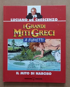 FUMETTO I GRANDI MITI GRECI n.2 Il Mito di Narciso Luciano De Crescenzo 1995 - Picture 1 of 8