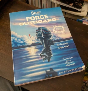 SELOC PUBLICATIONS FORCE OUTBOARD ALL MODELS 1984-1993 TUNE-UP AND REPAIR MANUAL - Picture 1 of 1