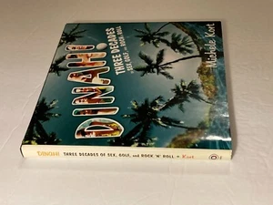 Dinah! Three Decades of Sex, Golf & Rock 'n Roll by Kort; 1st Edition, NF/NF - Picture 1 of 9
