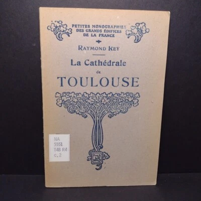 La Cathedrale De Toulouse by Raymond Key -Paperback 1929 -Illustrated Ex library - Image 1 of 4