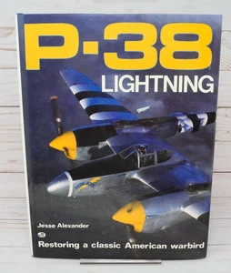 P-38 Lightning: Restoring a Classic American Warbird by Jesse Alexander - Bild 1 von 15