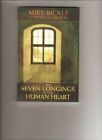 The Seven Longings Of The Human Heart By Mike Bickle: New
