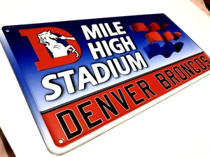 Metal sign Denver Broncos vintage Denver Broncos home stadium MILE HIGH STADIUM - Picture 1 of 8
