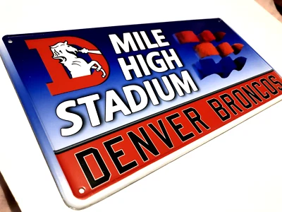 Metal sign Denver Broncos vintage Denver Broncos home stadium MILE HIGH STADIUM - Изображение 1 из 4