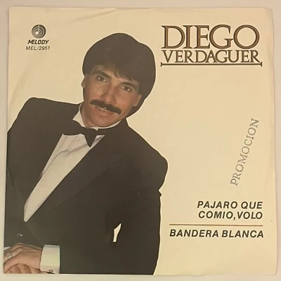 DIEGO VERDAGUER - PAJARO QUE COMIO, VOLO - 1986 MEXICAN 7" SINGLE PROMO - Image 1 of 4