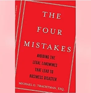 The Four Mistakes, Avoiding Legal Landmines That Lead To Disaster, M. Trachtman - Picture 1 of 4