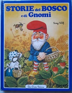 Dami STORIE DEL BOSCO 2 e di GNOMI Tony Wolf PRIMA ED. 1983 giganti fate draghi - Foto 1 di 5