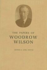 Woodrow Wilson The Papers of Woodrow Wilson, Volume 25 (Hardback)