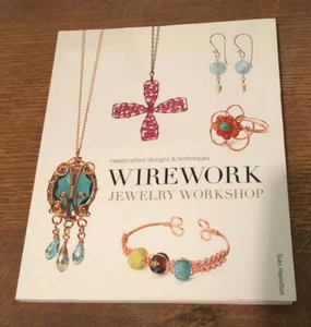 Wirework Jewelry Workshop Handcrafted Designs Techniques by Sian Hamilton Illust - Picture 1 of 4