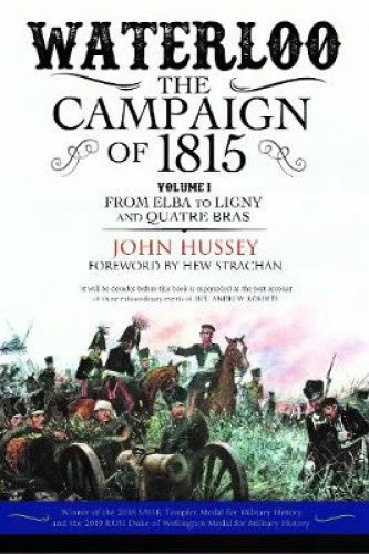 Waterloo: The Campaign of 1815: Volume I - From Elba to Ligny and Quatre Bras - Bild 1 von 1