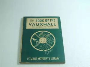 The Book Of The Vauxhall Ten Twelve Wyvern 1959 Edition GOOD CONDITION PITMANS - Picture 1 of 1