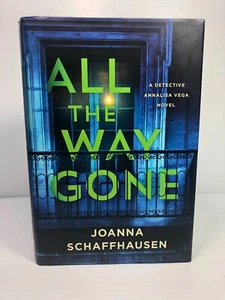1st Edition "All the Way Gone" Joanna Schaffhausen Brand NEW Hardcover - Picture 1 of 7