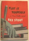 Plot it Yourself by Rex Stout
