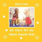 Ein Stern fr die kleine braune Ente autorstwa Micha Klanna (niemiecka) książka w formacie kieszonkowym