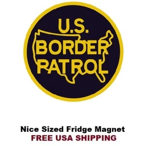 236 - US Border Patrol Refrigerator Fridge Magnet - Picture 1 of 1