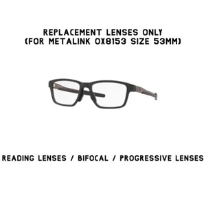 Oakley Metalink OX8153 53mm Replacement Lenses Reading Glass/Bifocal/Progressive - Picture 1 of 10