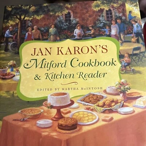 A Mitford Novel Ser.: Mitford Cookbook and Kitchen Reader by Jan Karon (2004,... - Picture 1 of 3