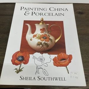 Painting China and Porcelain by Sheila Southwell (1998, Trade Paperback) - Imagen 1 de 2