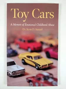 Toy Cars : A Memoir of Emotional Childhood Abuse by Scott D. Stenzel (2021, TPB) - Picture 1 of 3