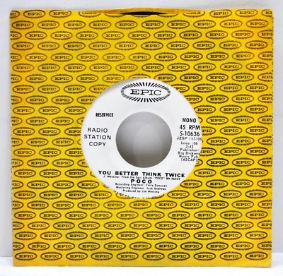 POCO "You Better Think Twice"  45RPM   Epic  10636  RADIO STATION COPY - Image 1 of 4