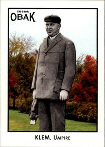 2011 TRISTAR Obak #41 Bill Klem 