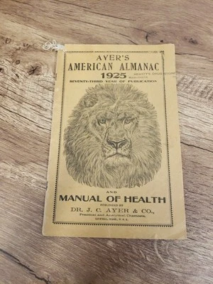 Antique 1925 Ayers American Almanac Lion's Mane on Cover 7.75" x 5" Dr. JC Ayer - Image 1 of 4
