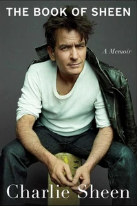 The Book of Sheen: A Memoir by Charlie Sheen Hardcover Book - Picture 1 of 1
