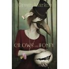 Crows And Honey A Memoir   Paperback New Markos Green 01 05 2015