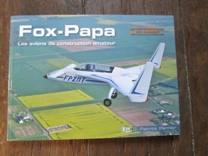 AVIATION - FOX-PAPA les avions de construction amateur en images - Perrier - Picture 1 of 2