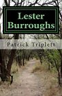 Lester Burroughs.by Triplett  New 9781718961999 Fast Free Shipping<|