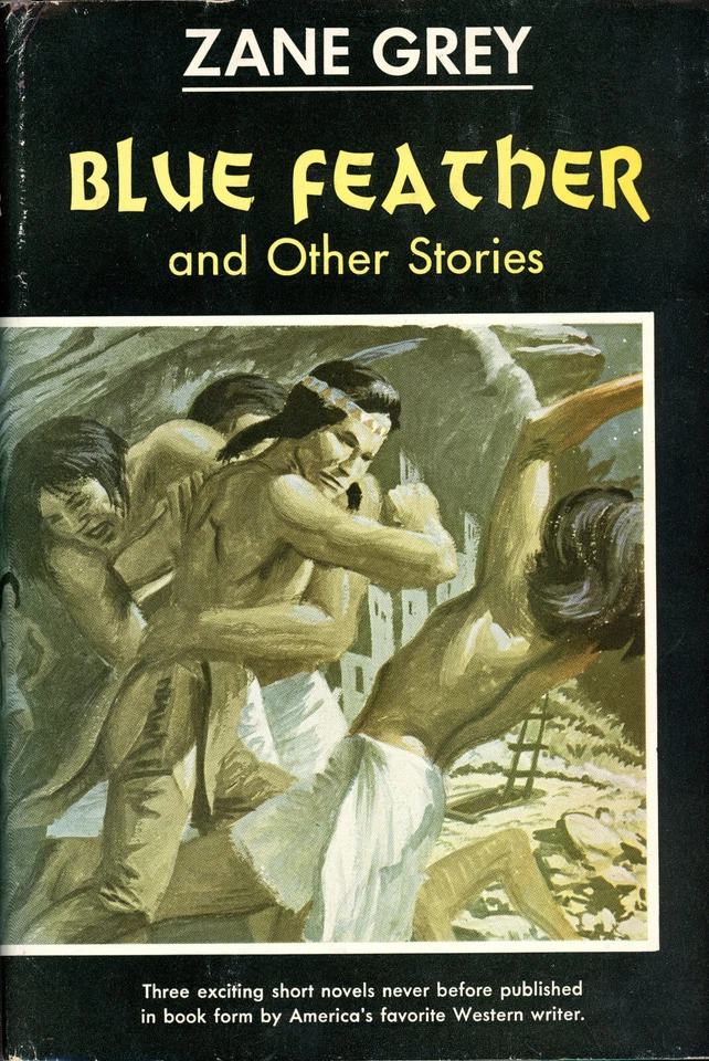 Zane Grey BLUE FEATHER And Other Stories SIGNED by Grey's son Romer Zane - Image 1 of 1