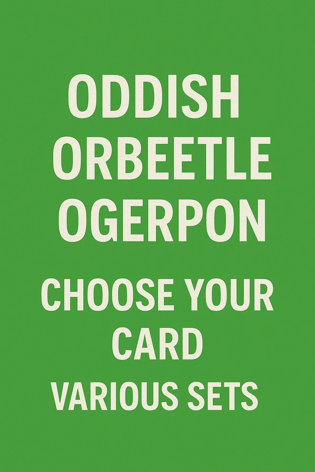 Pokemon TCG Oddish Orbeetle Ogerpon - Choose Card-Various Sets and Styles LP+ - Image 1 of 1