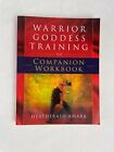 Warrior Goddness Training Companion Workbook Heatherash Amara
