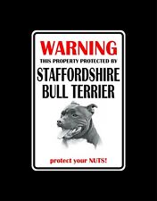 WARNING THIS PROPERTY PROTECTED BY STAFFORDSHIRE BULL TERRIER