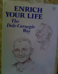book ENRICH YOUR LIFE "The Dale Carnegie Way" ARTHUR PELL Ph.D - Picture 1 of 3