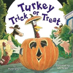 Turkey Trick or Treat by Wendi Silvano (English) Hardcover Book - Picture 1 of 1