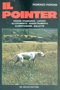 IL POINTER FIORONE FIORENZO DE VECCHI 1977 \ RILEGATO CON SOVRACCOPERTA - Picture 1 of 1